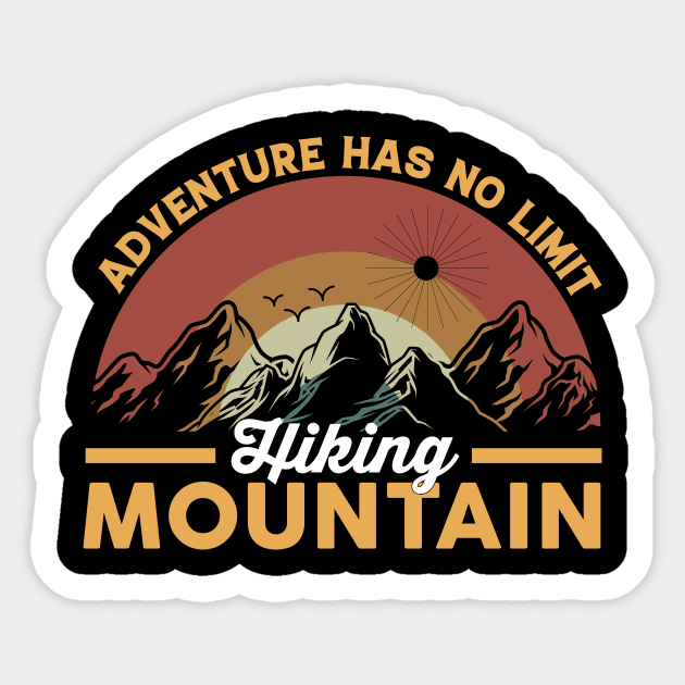 Adventure has no Limit Hiking Mountains Sticker by  El-Aal
